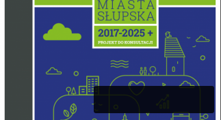 Konsultujemy projekt Gminnego Programu Rewitalizacji Miasta Słupska 2017-2025+
